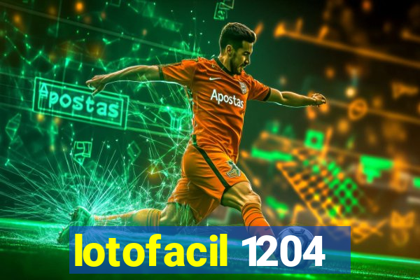 lotofacil 1204